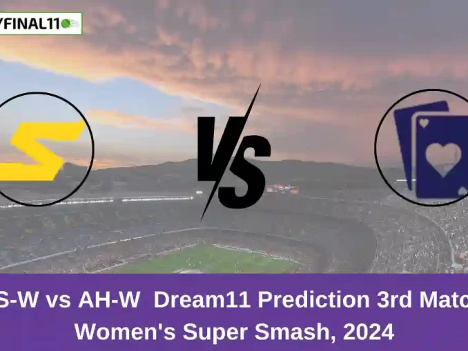 OS-W vs AH-W Dream11 Prediction 3rd Match, Women's Super Smash, 2024