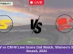 OS-W vs CM-W Live Score 2nd Match, Women's Super Smash, 2024