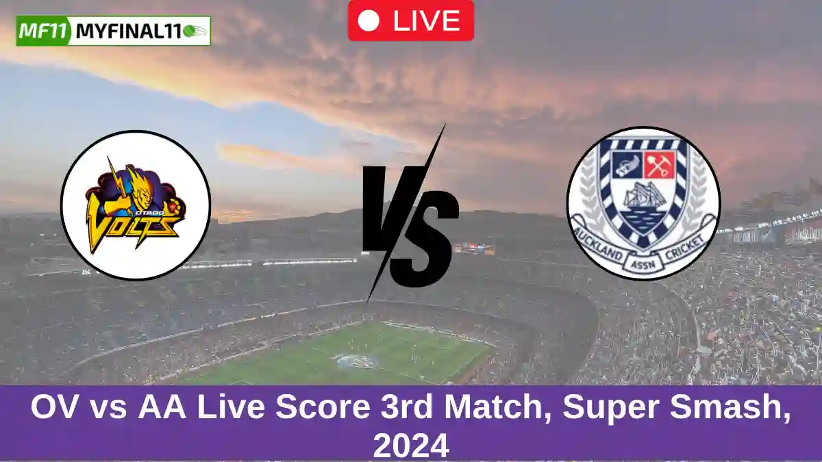 OV vs AA Live Score 3rd Match, Super Smash, 2024