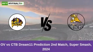 OV vs CTB Dream11 Prediction 2nd Match, Super Smash, 2024