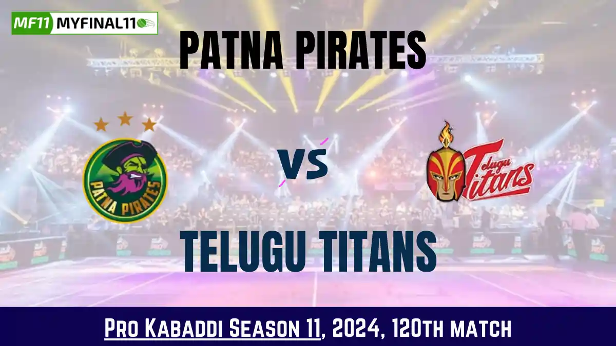 PAT vs TEL Dream11 Kabaddi Prediction