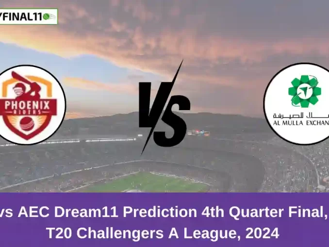 PHR vs AEC Dream11 Prediction 4th Quarter Final, KCC T20 Challengers A League, 2024