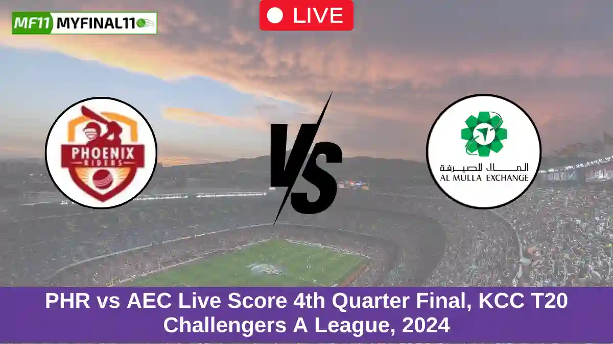 PHR vs AEC Live Score 4th Quarter Final, KCC T20 Challengers A League, 2024