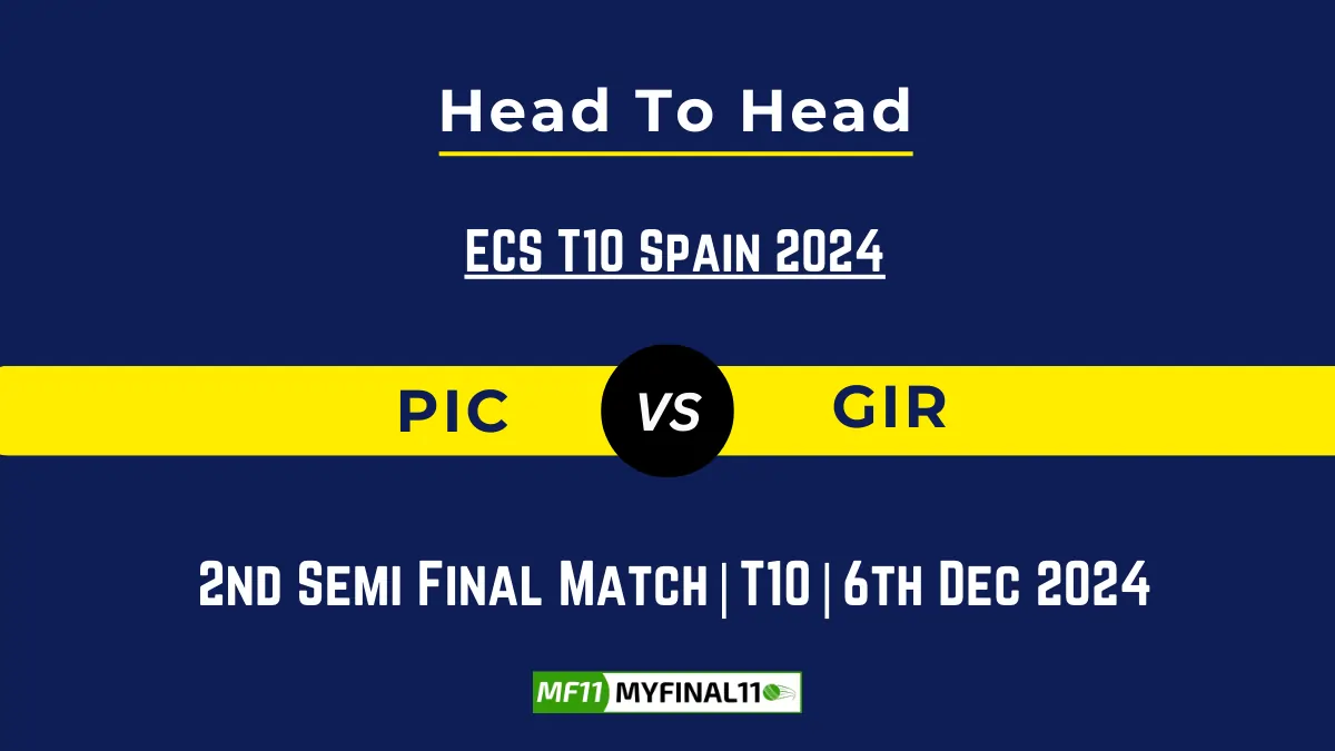 PIC vs GIR Player Battle, Head to Head Team Stats, Team Record