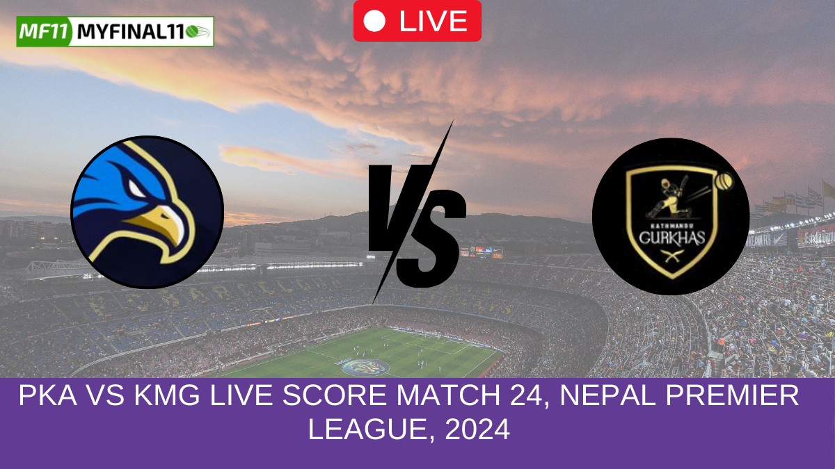 PKA vs KMG Live Score Match 24, Nepal Premier League, 2024