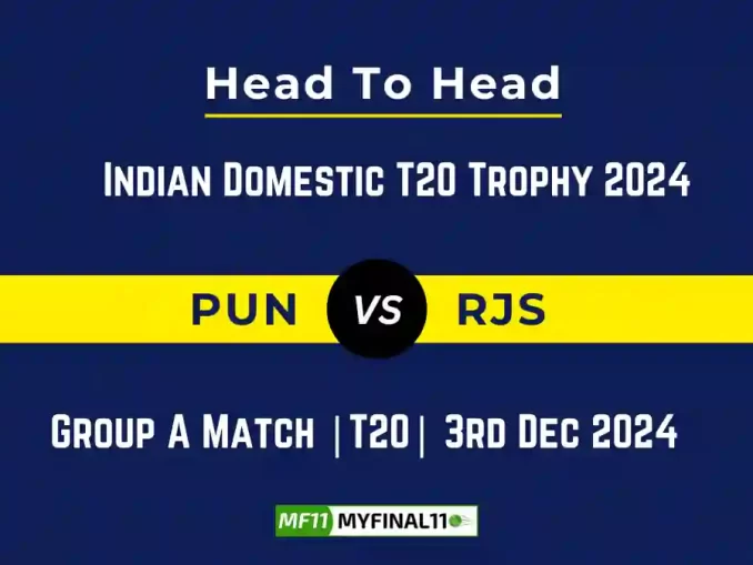 PUN vs RJS Player Battle, Head to Head Team Stats, Team Record - Indian Domestic T20 Trophy 2024