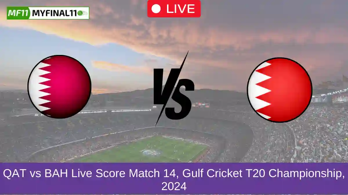 QAT vs BAH Live Score Match 14, Gulf Cricket T20 Championship, 2024