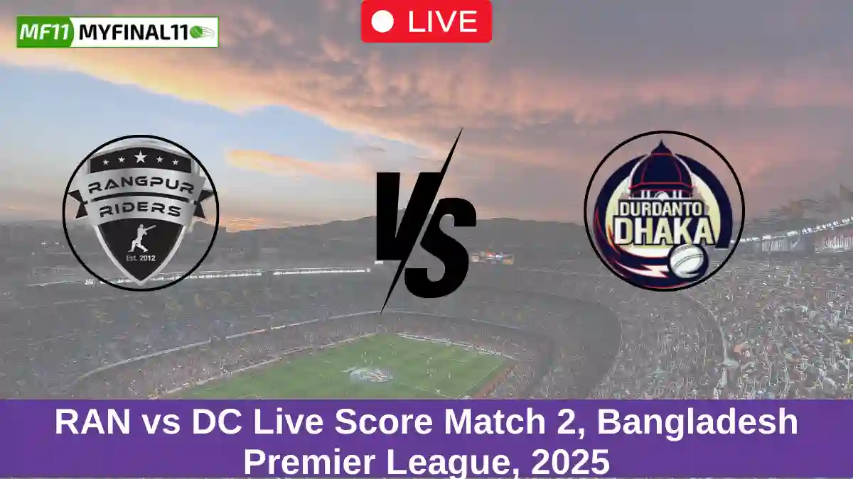 RAN vs DC Live Score Match 2, Bangladesh Premier League, 2025