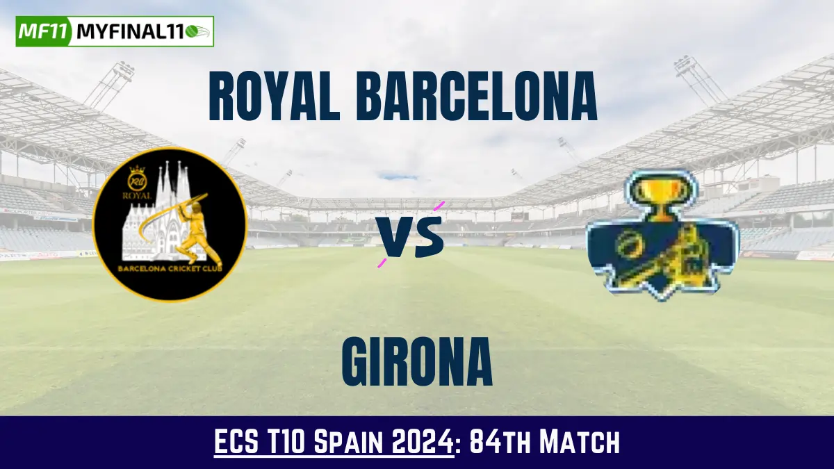 RB vs GIR Dream11 Prediction Today: Match 84 Pitch Report, Playing11 and Stats | ECS T10 Spain 2024