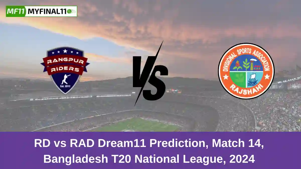 RD vs RAD Dream11 Prediction, Match 14, Bangladesh T20 National League, 2024