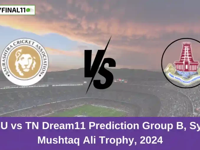 SAU vs TN Dream11 Prediction Group B, Syed Mushtaq Ali Trophy, 2024