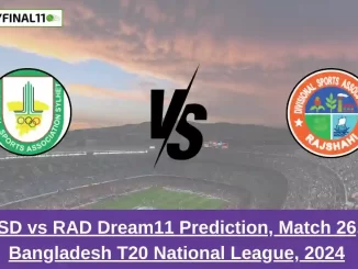 _SD vs RAD Dream11 Prediction, Match 26, Bangladesh T20 National League, 2024