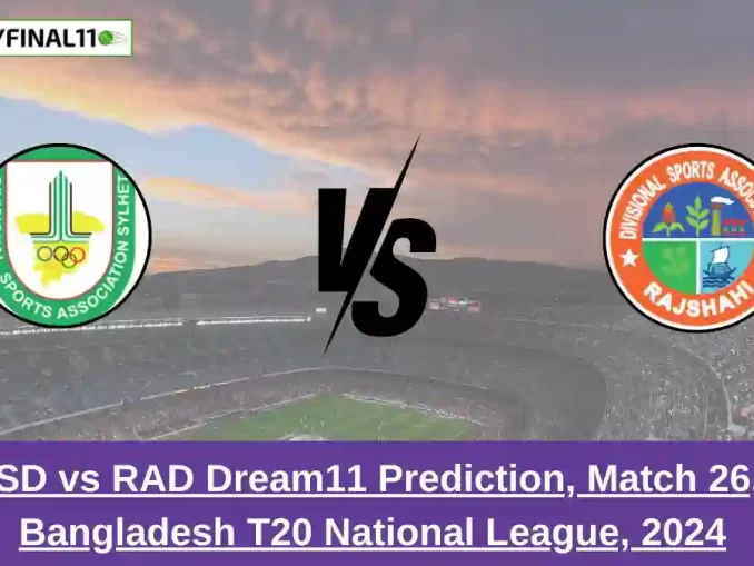 _SD vs RAD Dream11 Prediction, Match 26, Bangladesh T20 National League, 2024