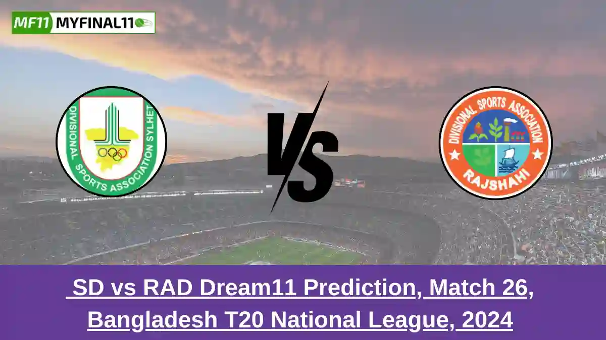 _SD vs RAD Dream11 Prediction, Match 26, Bangladesh T20 National League, 2024