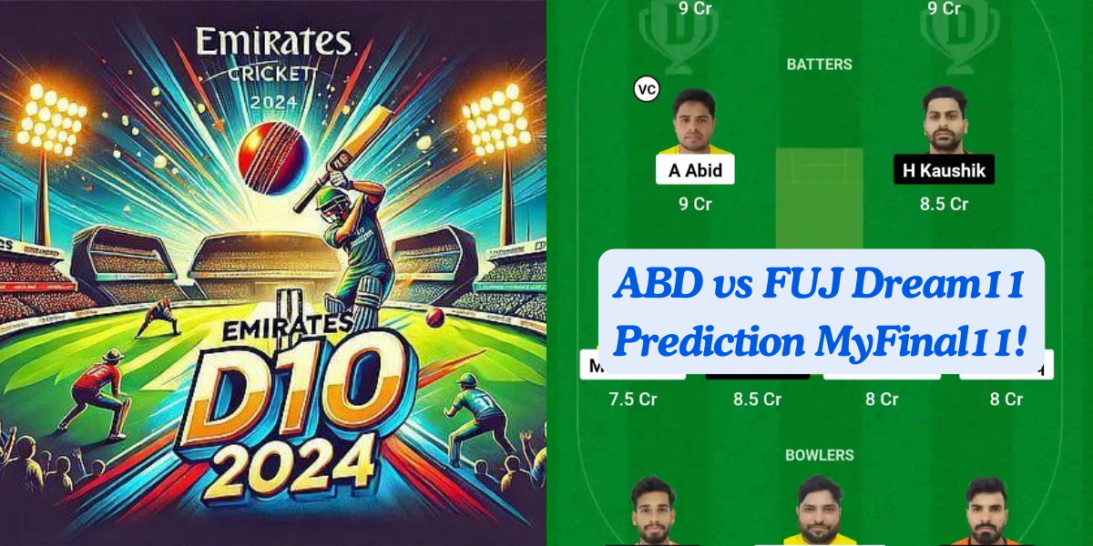 ABD vs FUJ Dream11 Prediction Today: 2nd Semi Final Pitch Report, Playing11 and Stats | Emirates D10 Tournament 2024