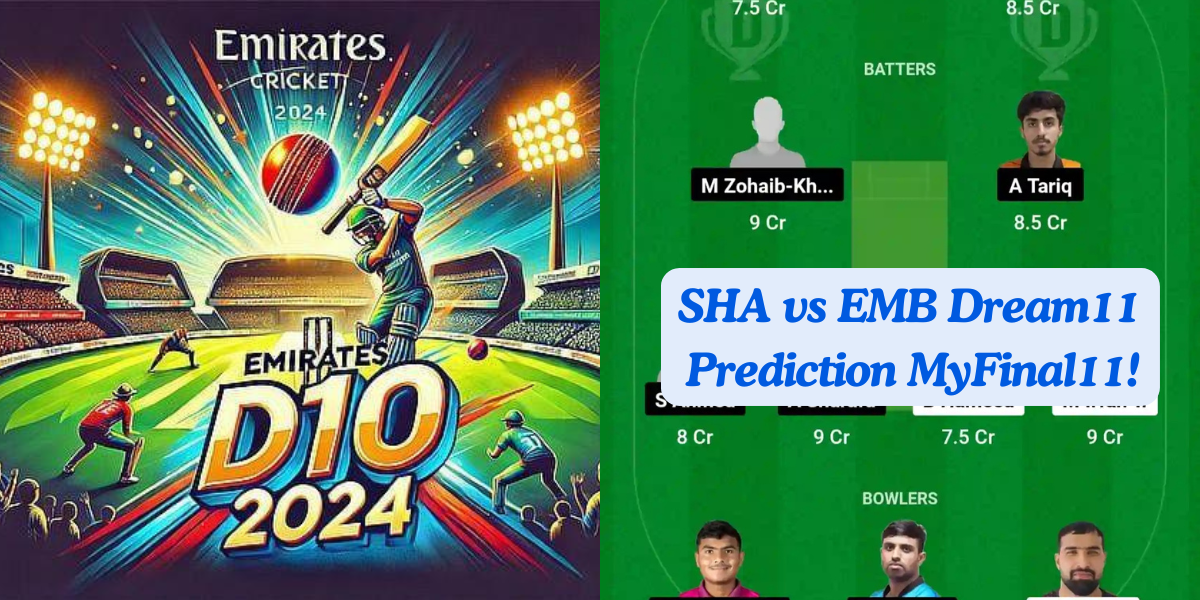 SHA vs EMB Dream11 Prediction Today: 1st Semi Final Pitch Report, Playing11 and Stats | Emirates D10 Tournament 2024