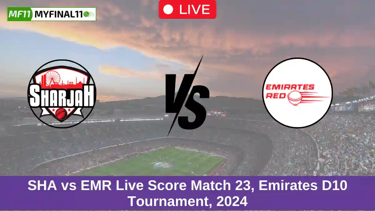 SHA vs EMR Live Score Match 23, Emirates D10 Tournament, 2024 (1)