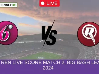 SIX vs REN Live Score Match 2, Big Bash League, 2024