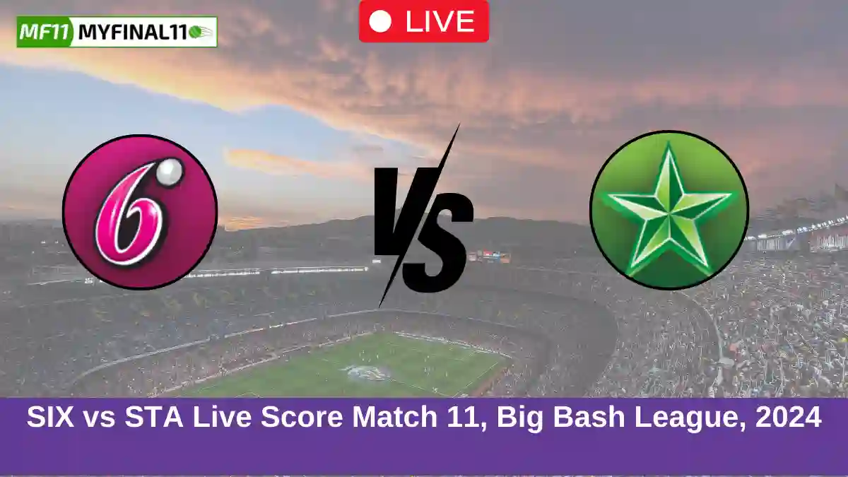 SIX vs STA Live Score Match 11, Big Bash League, 2024 (2)