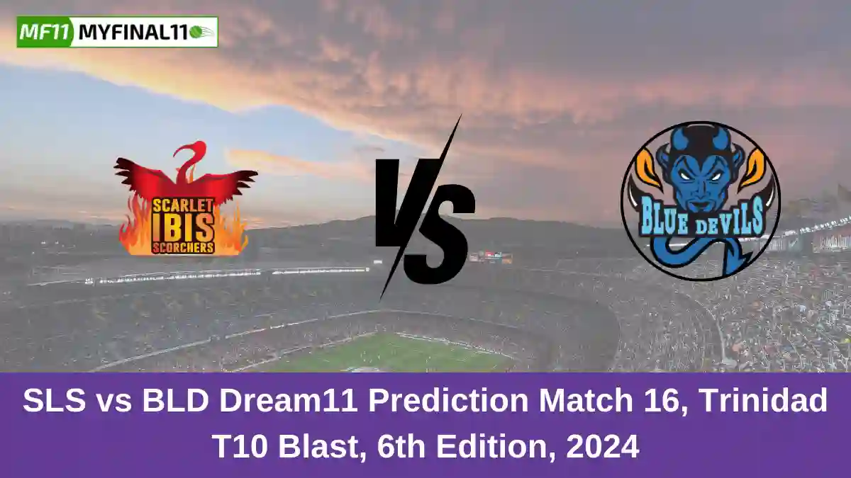 SLS vs BLD Dream11 Prediction Match 16, Trinidad T10 Blast, 6th Edition, 2024