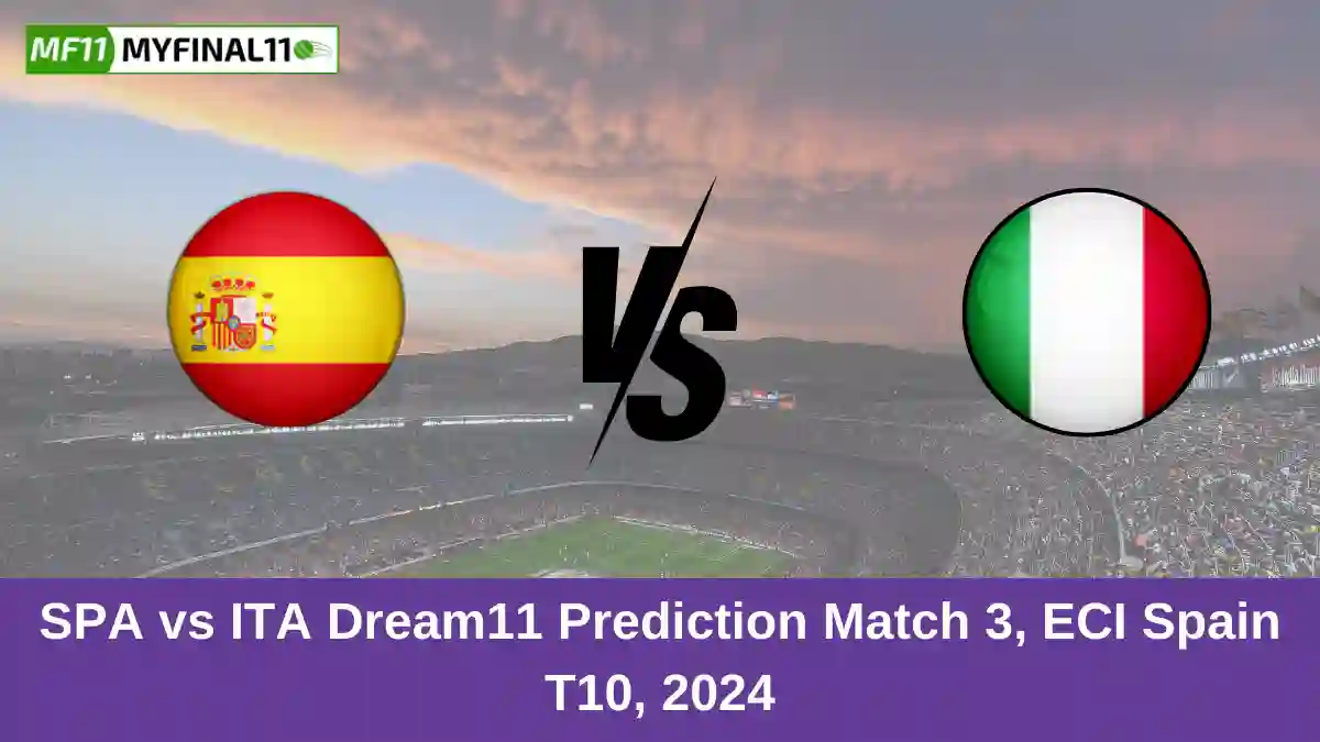 SPA vs ITA Dream11 Prediction Match 3, ECI Spain T10, 2024