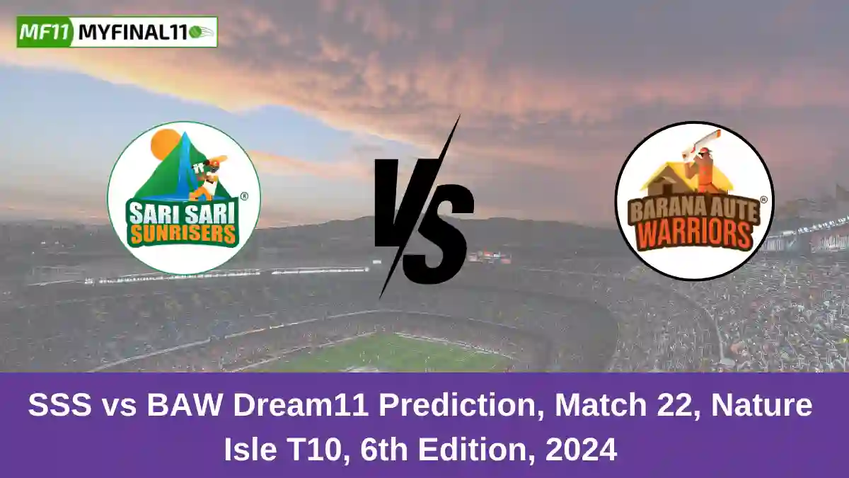 SSS vs BAW Dream11 Prediction, Match 22, Nature Isle T10, 6th Edition, 2024