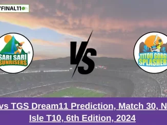 _SSS vs TGS Dream11 Prediction, Match 30, Nature Isle T10, 6th Edition, 2024