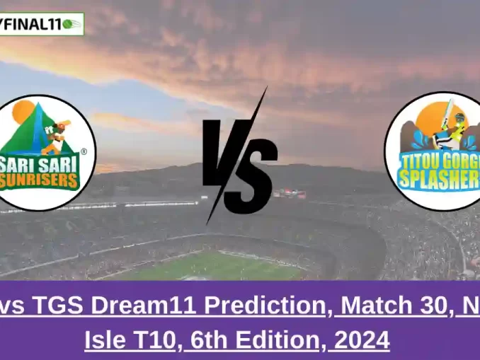 _SSS vs TGS Dream11 Prediction, Match 30, Nature Isle T10, 6th Edition, 2024