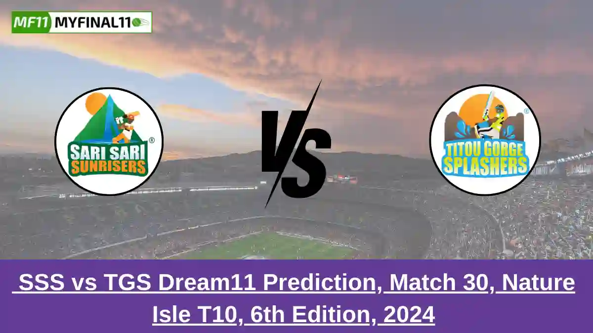 _SSS vs TGS Dream11 Prediction, Match 30, Nature Isle T10, 6th Edition, 2024