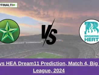 STA vs HEA Dream11 Prediction, Match 4, Big Bash League, 2024 (1)