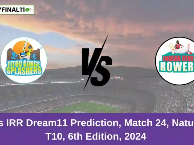 TGS vs IRR Dream11 Prediction, Match 24, Nature Isle T10, 6th Edition, 2024