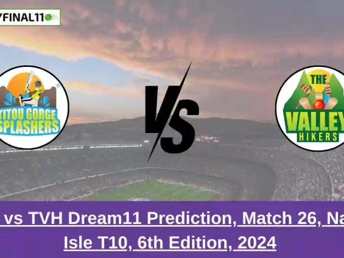 _TGS vs TVH Dream11 Prediction, Match 26, Nature Isle T10, 6th Edition, 2024