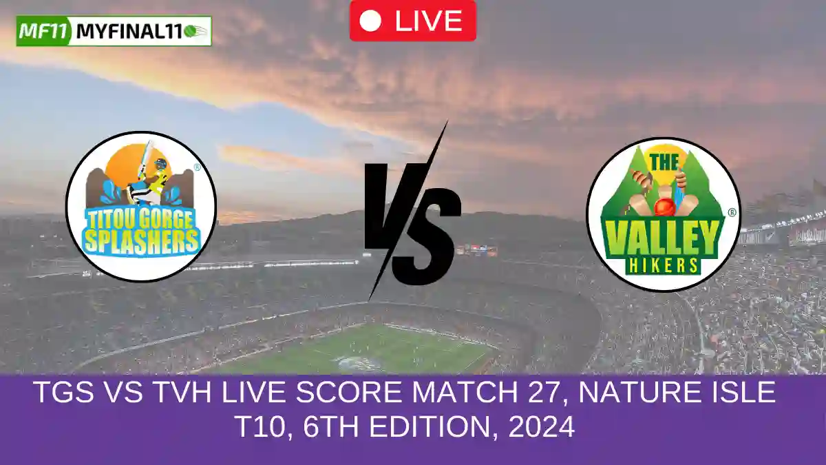 TGS vs TVH Live Score Match 27, Nature Isle T10, 6th Edition, 2024