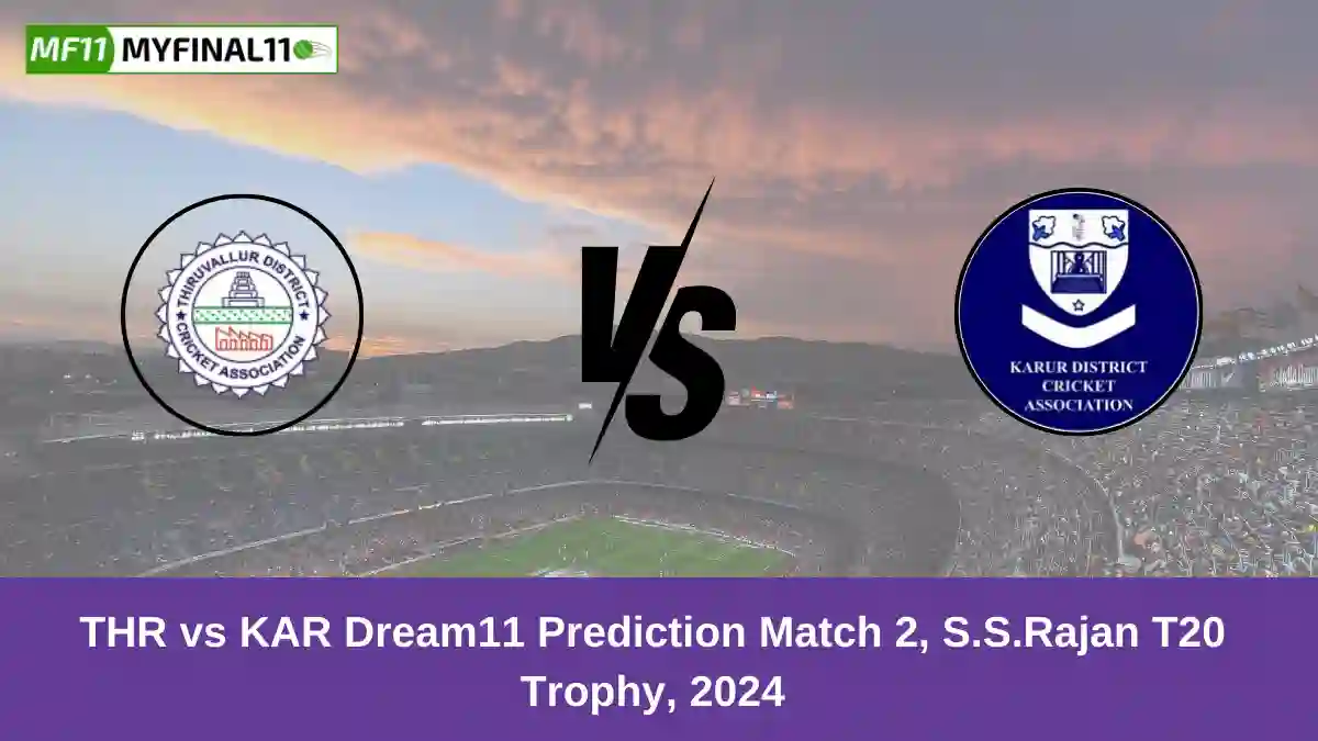 THR vs KAR Dream11 Prediction Match 2, S.S.Rajan T20 Trophy, 2024