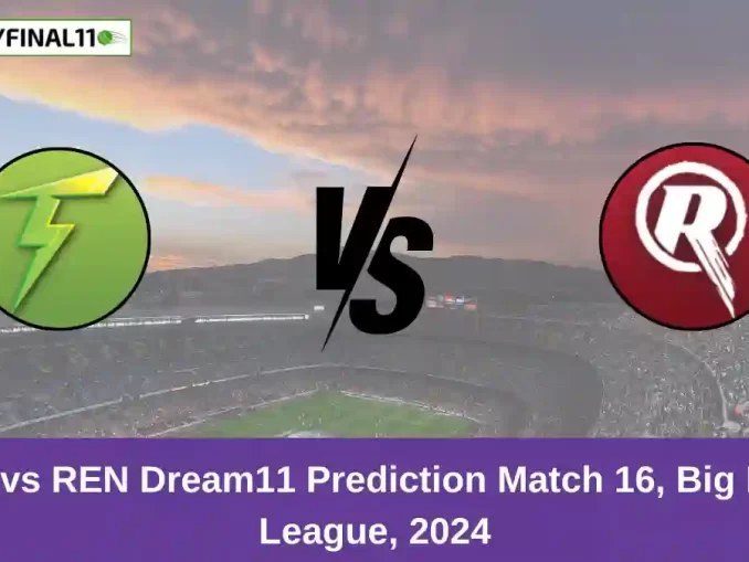 THU vs REN Dream11 Prediction Match 16, Big Bash League, 2024