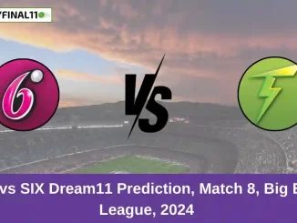 THU vs SIX Dream11 Prediction, Match 8, Big Bash League, 2024