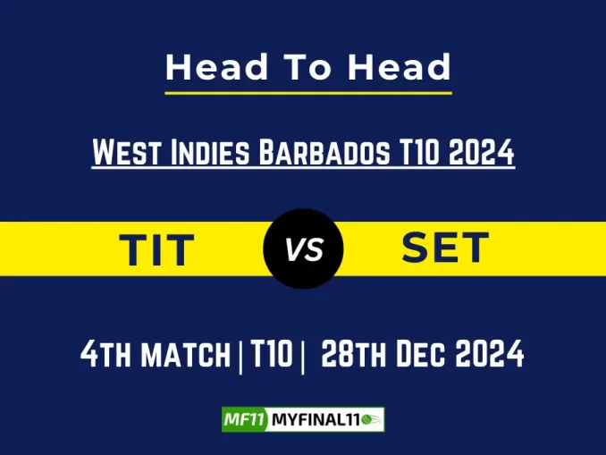 TIT vs SET Player Battle, Head to Head Team Stats, Player Record