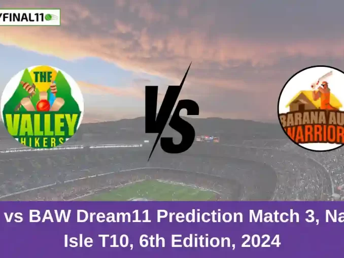 TVH vs BAW Dream11 Prediction Match 3, Nature Isle T10, 6th Edition, 2024