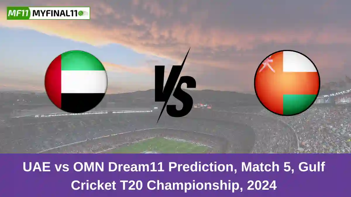 UAE vs OMN Dream11 Prediction, Match 5, Gulf Cricket T20 Championship, 2024