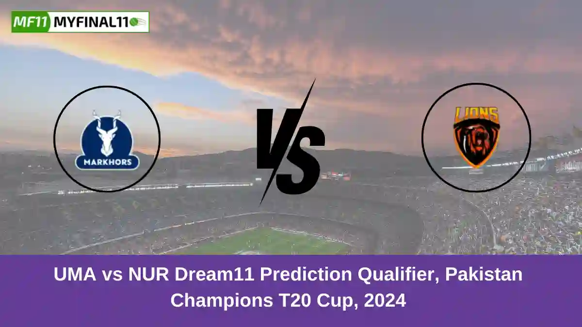 UMA vs NUR Dream11 Prediction Qualifier, Pakistan Champions T20 Cup, 2024 (1)