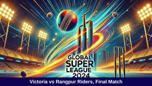 VAC vs RGR Match Prediction, Final match Global Super League: Win Prediction, Top Batter & Bowler Tips by MyFinal11