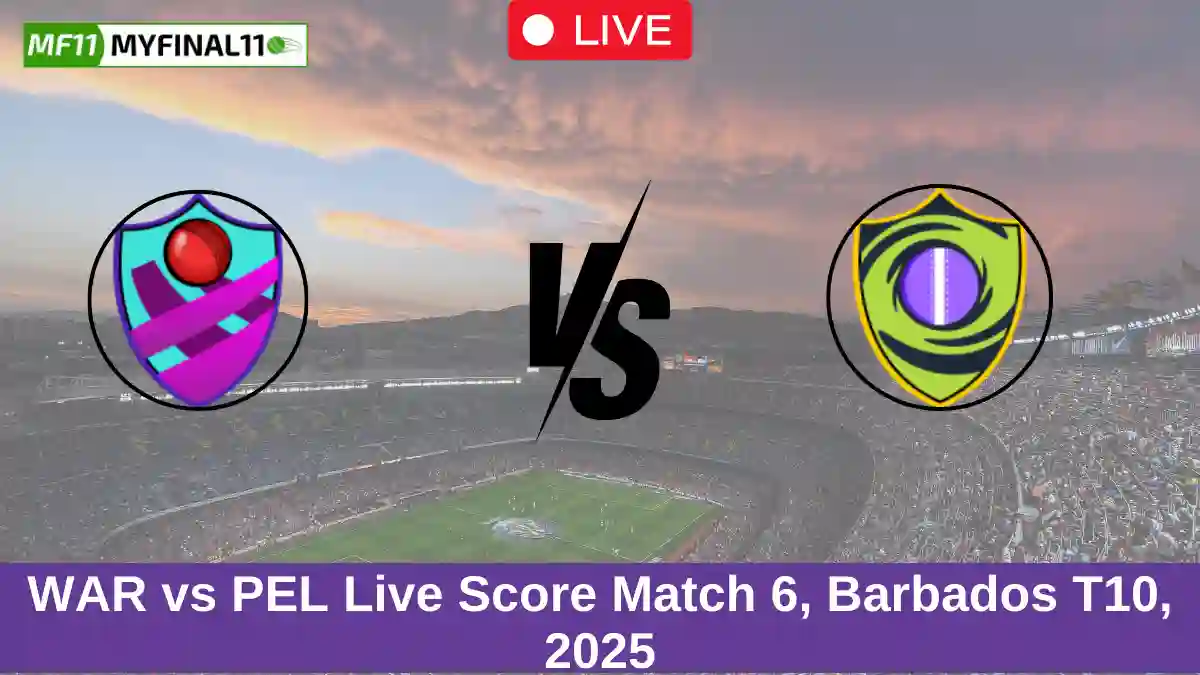 WAR vs PEL Live Score Match 6, Barbados T10, 2025