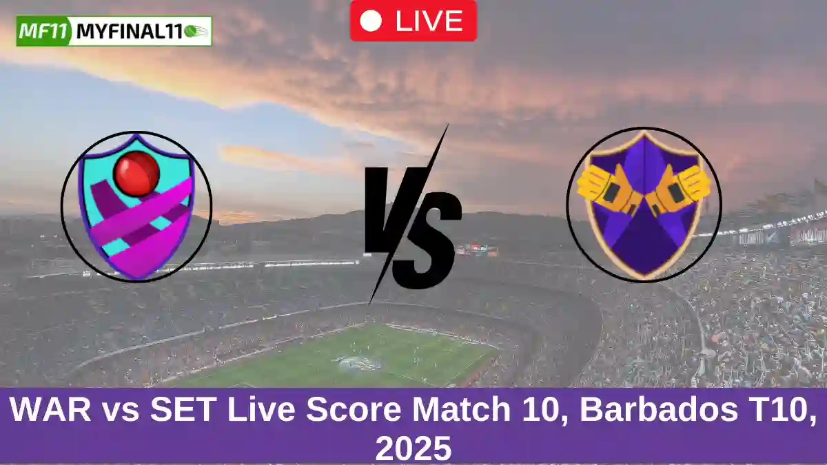 WAR vs SET Live Score Match 10, Barbados T10, 2025