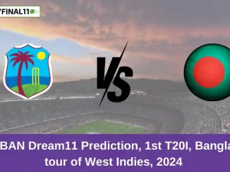 WI vs BAN Dream11 Prediction, 1st T20I, Bangladesh tour of West Indies, 2024