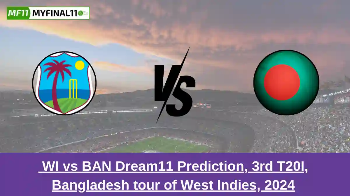 _WI vs BAN Dream11 Prediction, 3rd T20I, Bangladesh tour of West Indies, 2024