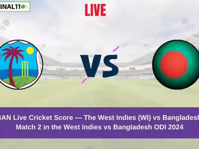 WI vs BAN Live Score: Scorecard, Ball by Ball Commentary - 2nd ODI, West Indies vs Bangladesh ODI 2024