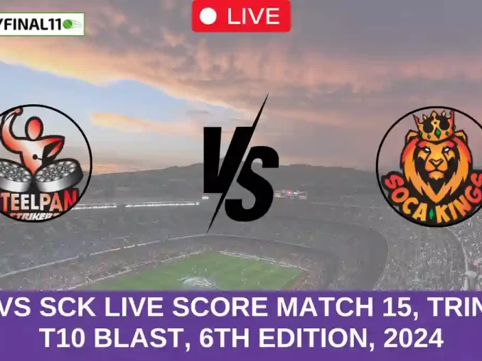 WSP vs SCK Live Score Match 15, Trinidad T10 Blast, 6th Edition, 2024