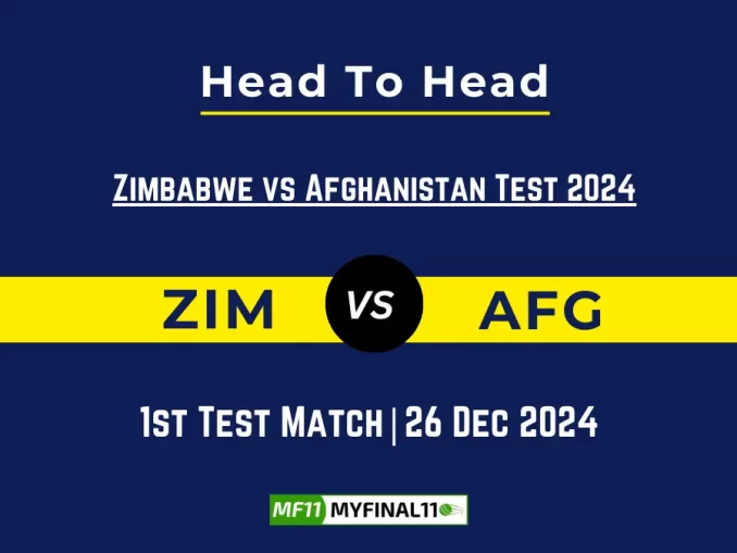 ZIM vs AFG Player Battle, Head to Head Team Stats, Team Record - Zimbabwe vs Afghanistan Test 2024