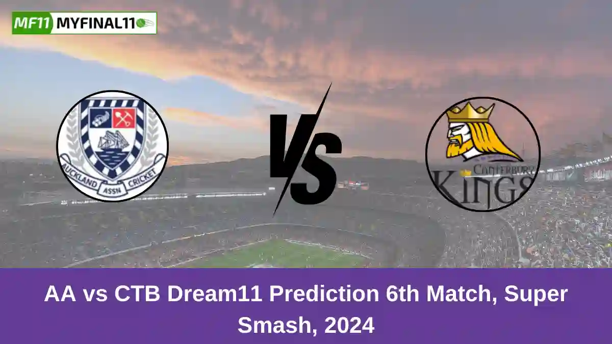 AA vs CTB Dream11 Prediction 6th Match, Super Smash, 2024