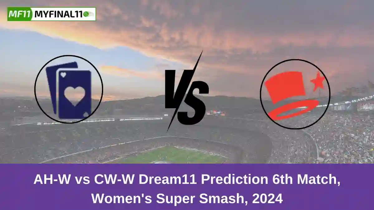 AH-W vs CW-W Dream11 Prediction 6th Match, Women's Super Smash, 2024